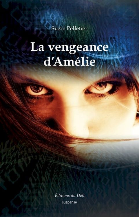 La vengeance d'Am&eacute;lie(Kobo/電子書)