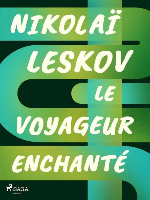 Le Voyageur enchant&eacute;(Kobo/電子書)