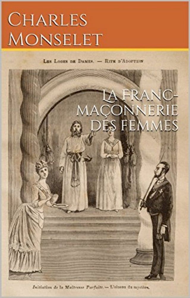  La Franc-ma&ccedil;onnerie des femmes(Kobo/電子書)