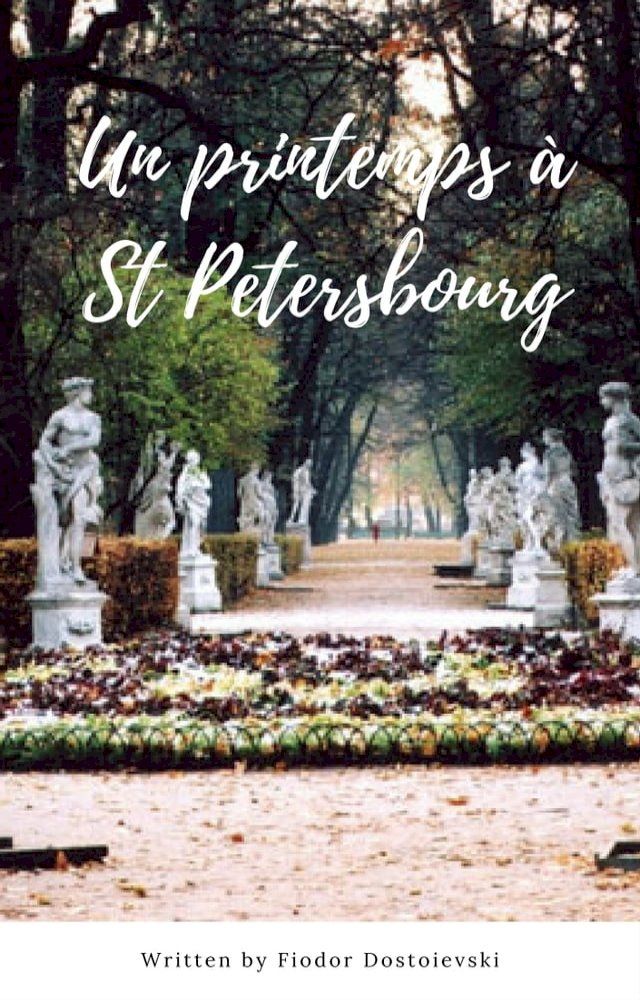  Un printemps &agrave; St Petersbourg(Kobo/電子書)