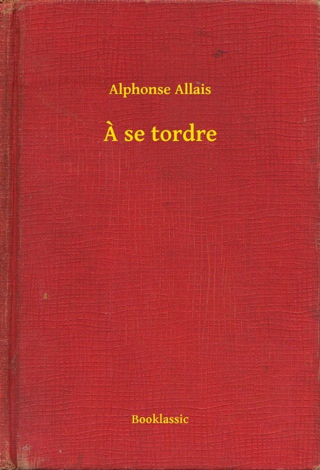  A se tordre(Kobo/電子書)