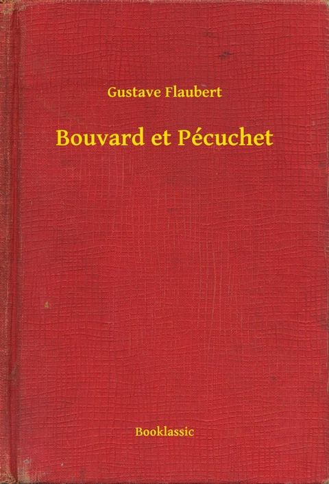 Bouvard et P&eacute;cuchet(Kobo/電子書)