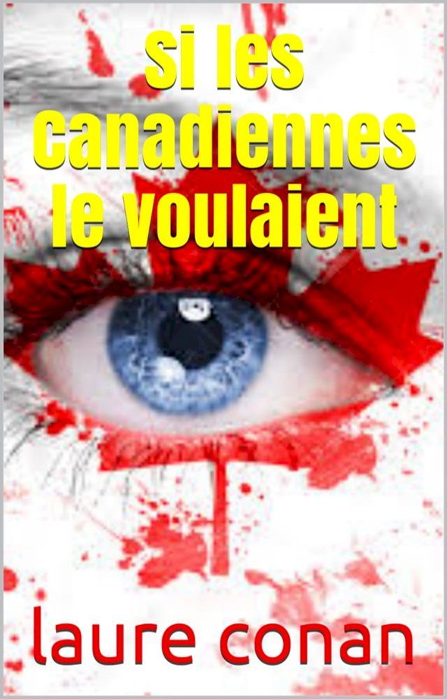  Si les Canadiennes le voulaient(Kobo/電子書)