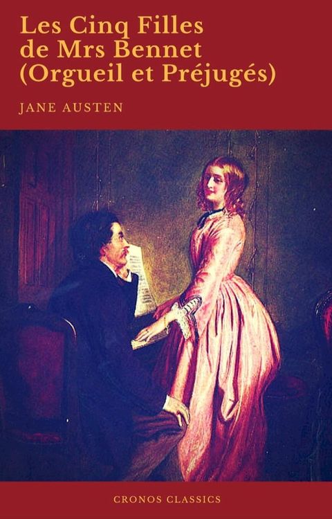 Les Cinq Filles de Mrs Bennet (Orgueil et Préjugés) (Cronos Classics)(Kobo/電子書)