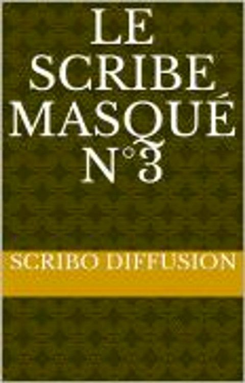 le Scribe masqué n°3(Kobo/電子書)