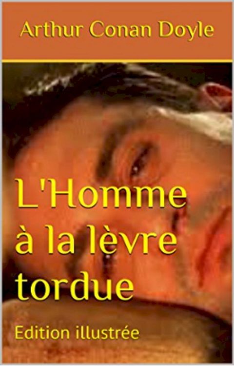 L'Homme &agrave; la l&egrave;vre tordue(Kobo/電子書)