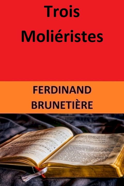 Trois Moli&eacute;ristes(Kobo/電子書)