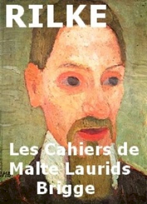 Les Cahiers de Malte Laurids Brigge(Kobo/電子書)