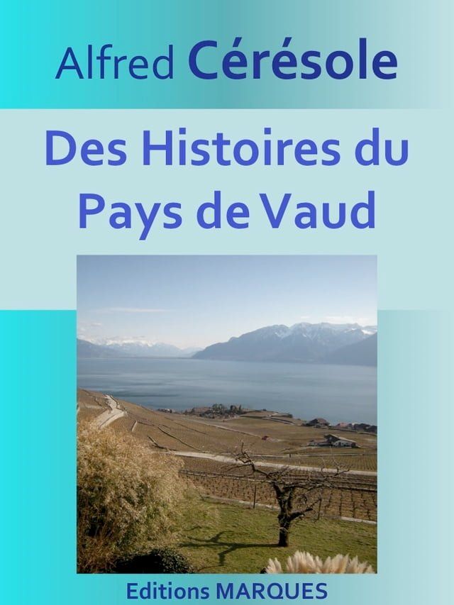  Des Histoires du Pays de Vaud(Kobo/電子書)