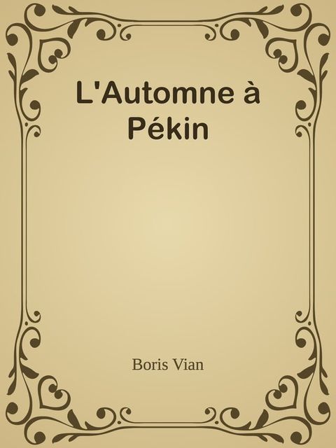 L'Automne &agrave; P&eacute;kin(Kobo/電子書)