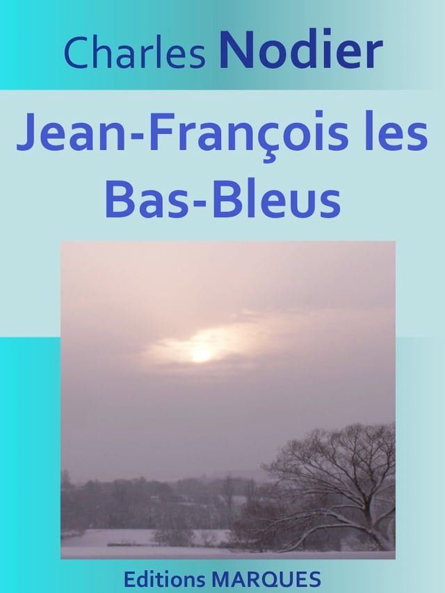  Jean-Fran&ccedil;ois les Bas-Bleus(Kobo/電子書)