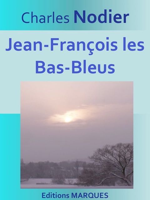 Jean-Fran&ccedil;ois les Bas-Bleus(Kobo/電子書)