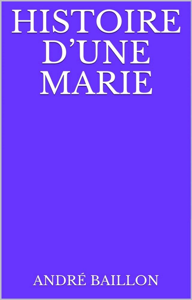  Histoire d’une Marie(Kobo/電子書)