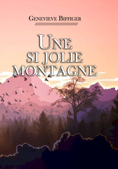 Une si jolie montagne(Kobo/電子書)