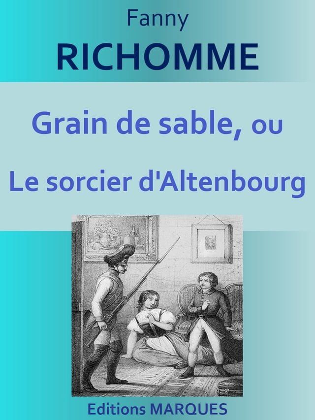  Grain de sable, ou Le sorcier d'Altenbourg(Kobo/電子書)