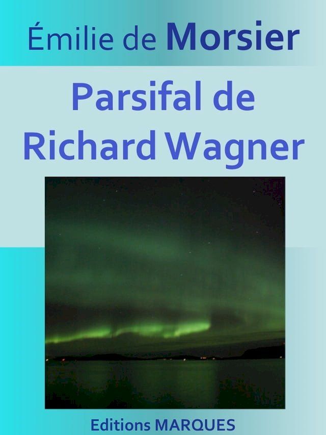  Parsifal de Richard Wagner(Kobo/電子書)