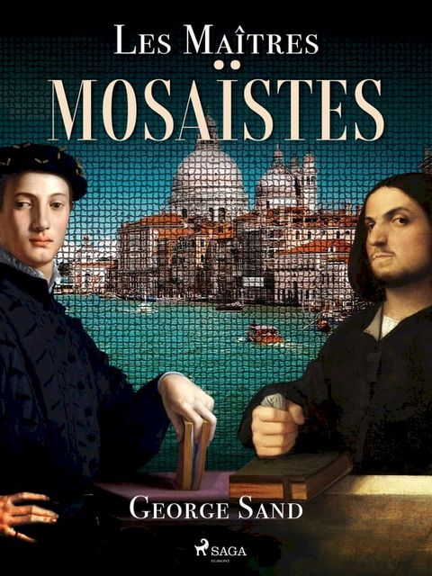 Les Ma&icirc;tres Mosa&iuml;stes(Kobo/電子書)