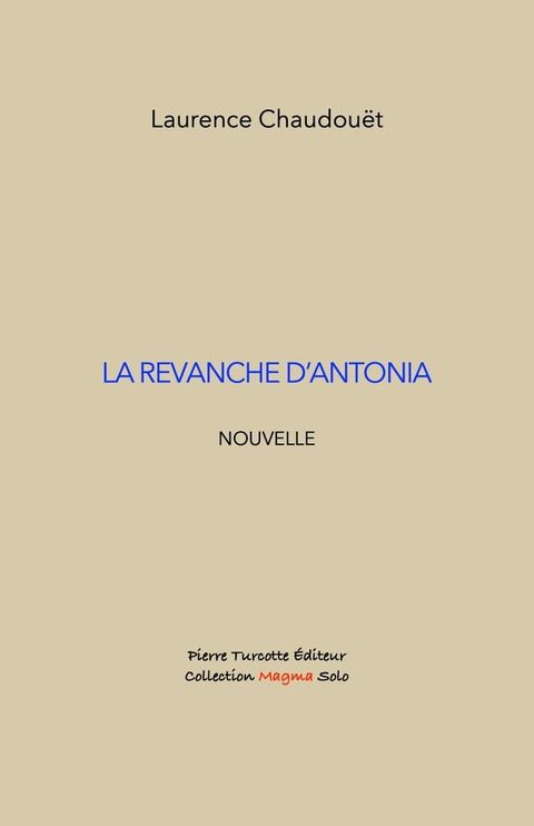 La revanche d'Antonia(Kobo/電子書)