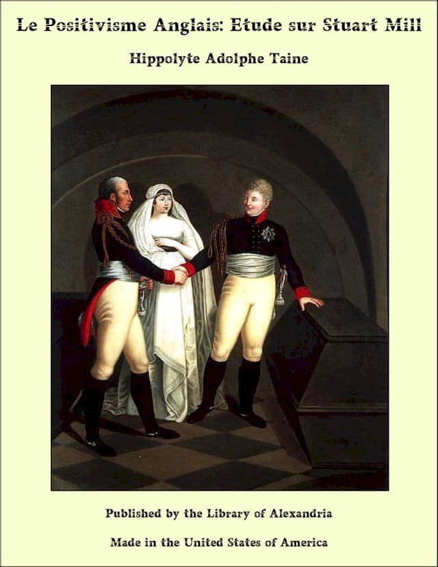  Le Positivisme Anglais: Etude sur Stuart Mill(Kobo/電子書)