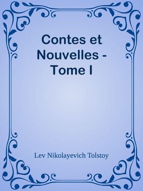 Contes et Nouvelles - Tome I(Kobo/電子書)