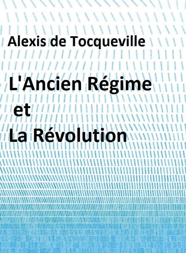  L’Ancien régime et la Révolution(Kobo/電子書)