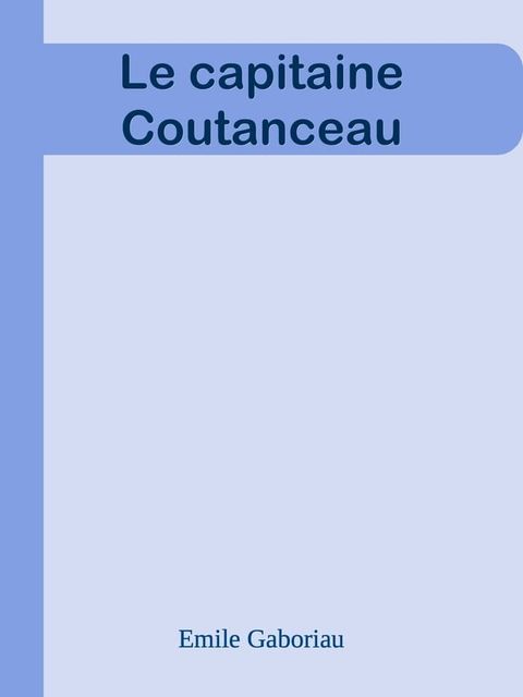 Le capitaine Coutanceau(Kobo/電子書)