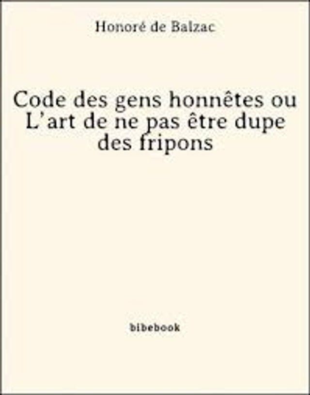  code des gens honn&ecirc;tes balzac(Kobo/電子書)