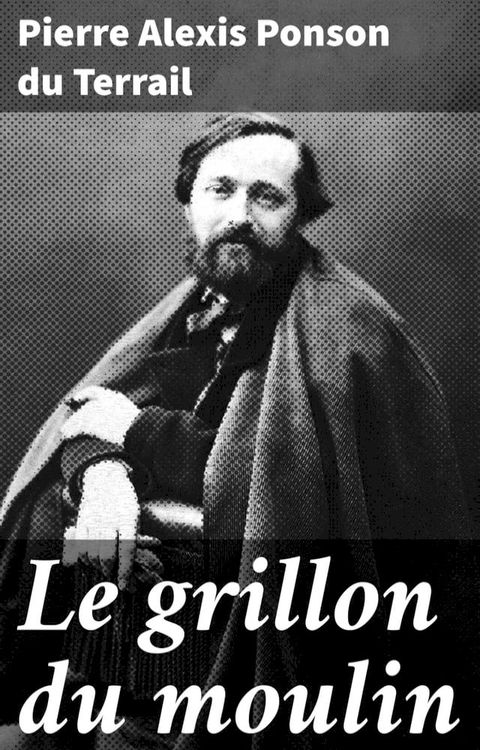 Le grillon du moulin(Kobo/電子書)