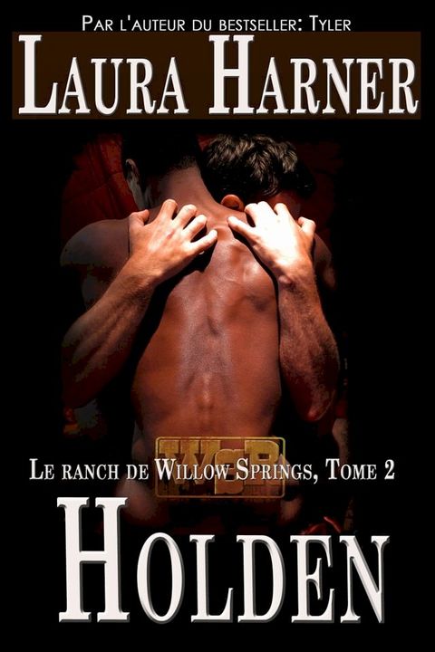 Holden (Le Ranch de Willow Springs, Tome 2)(Kobo/電子書)