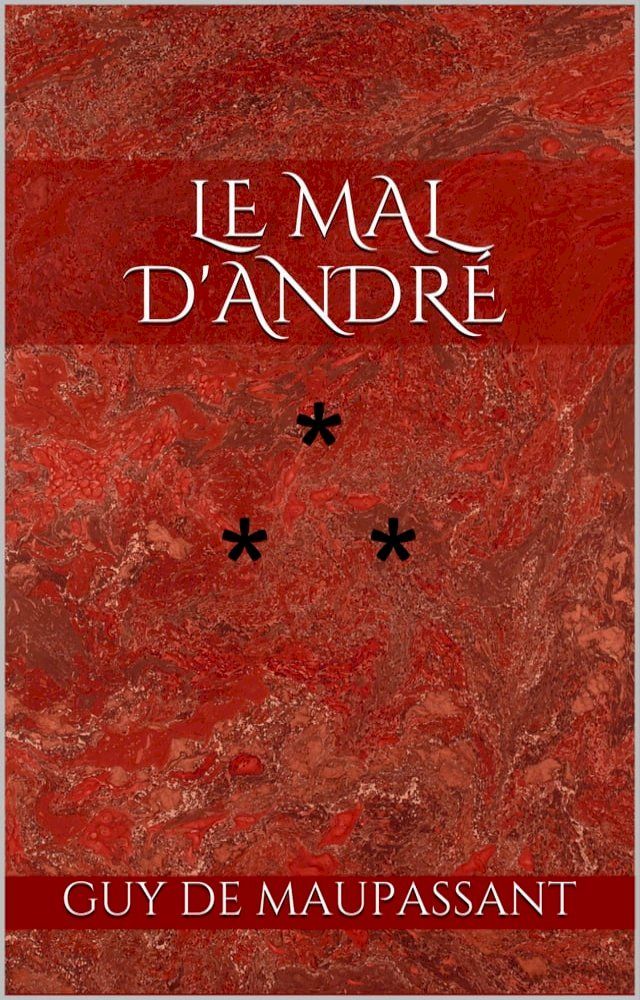  Le Mal d'Andr&eacute;(Kobo/電子書)