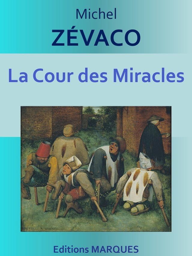  La Cour des Miracles(Kobo/電子書)