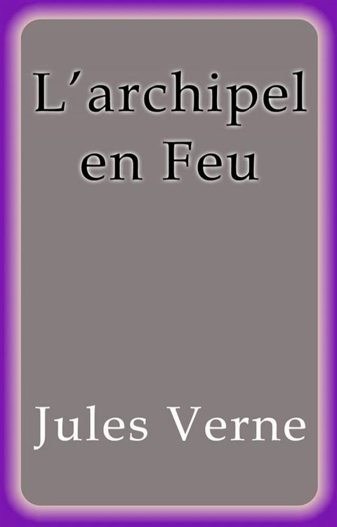 L'archipel en Feu(Kobo/電子書)