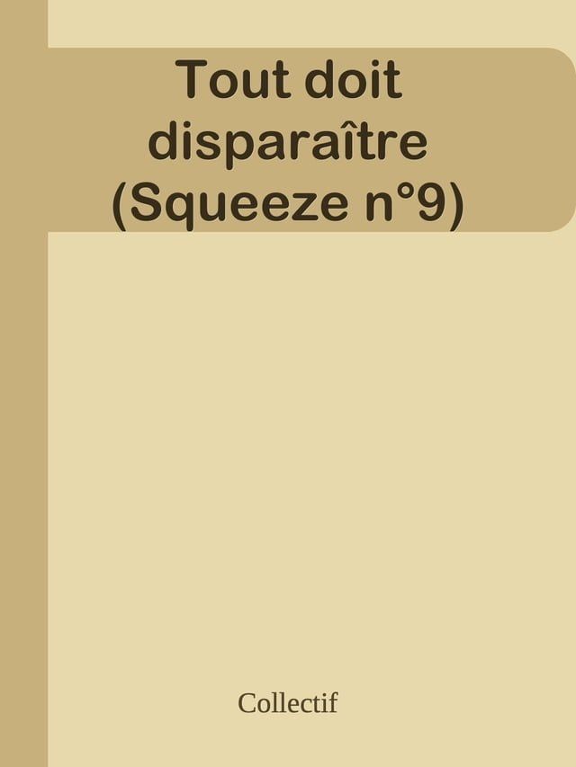  Tout doit dispara&icirc;tre (Squeeze n°9)(Kobo/電子書)