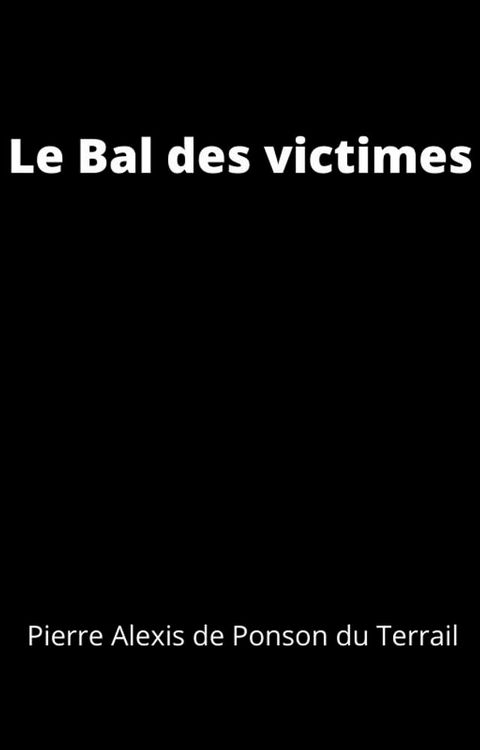 Le Bal des victimes(Kobo/電子書)