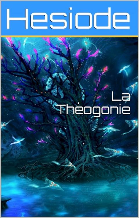 La Théogonie(Kobo/電子書)