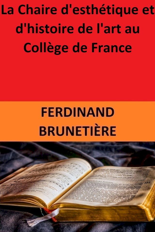  La Chaire d'esth&eacute;tique et d'histoire de l'art au Coll&egrave;ge de France(Kobo/電子書)