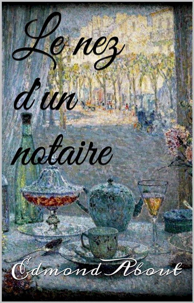  Le nez d'un notaire(Kobo/電子書)