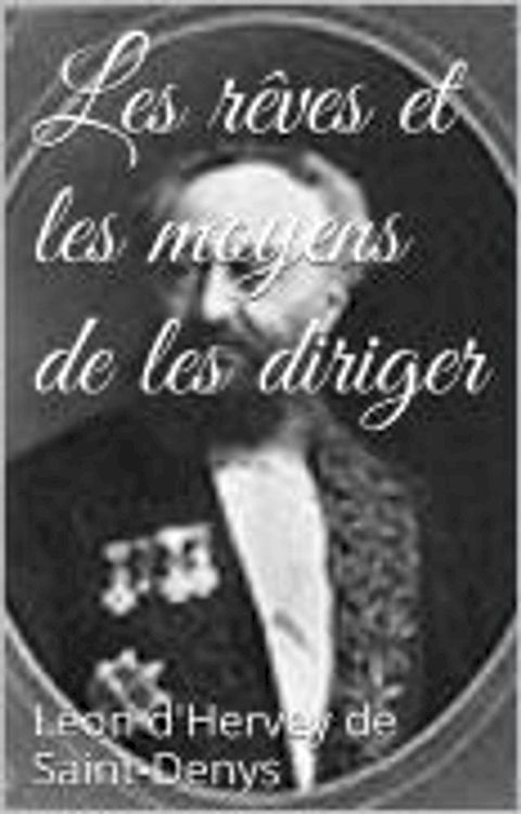 Les rêves et les moyens de les diriger(Kobo/電子書)