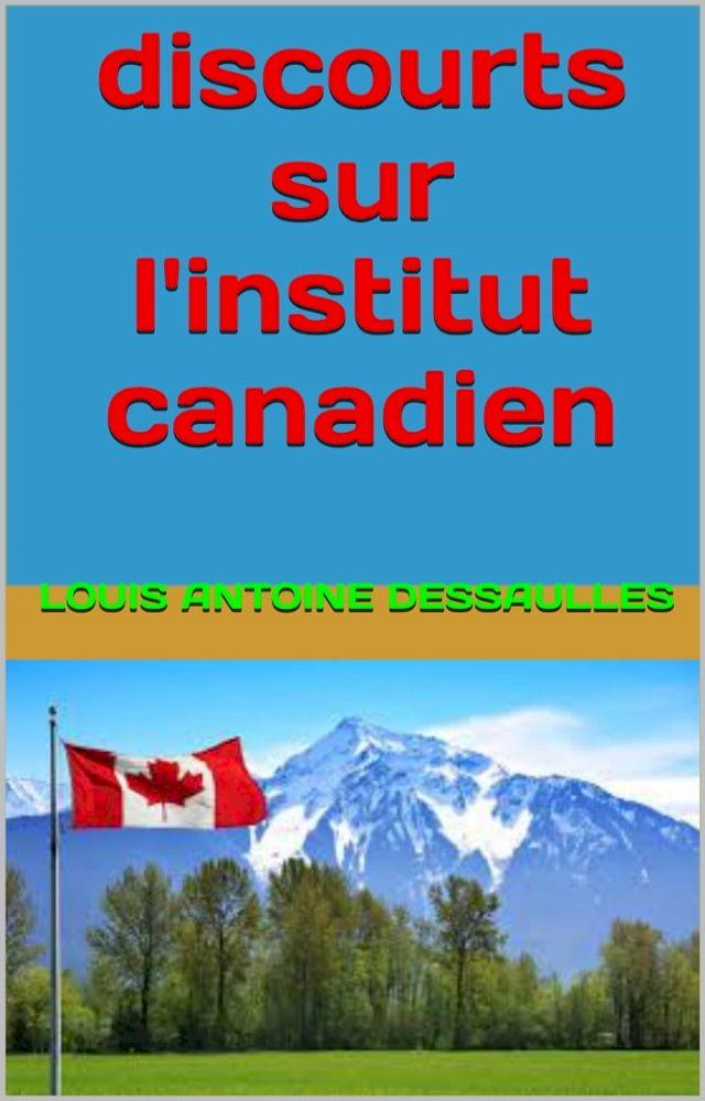  discourts sur l'intitut canadien(Kobo/電子書)