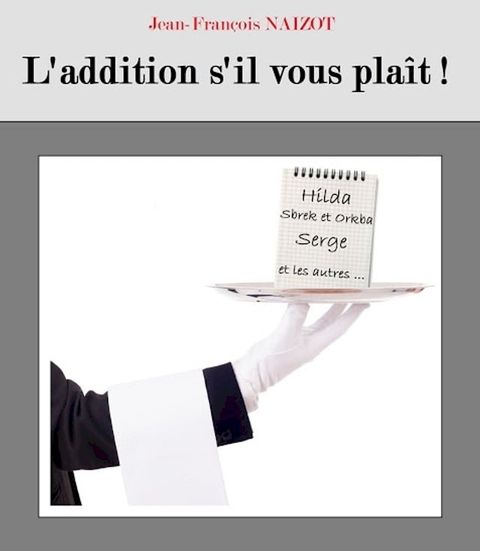 L’addition s'il vous pla&icirc;t!(Kobo/電子書)