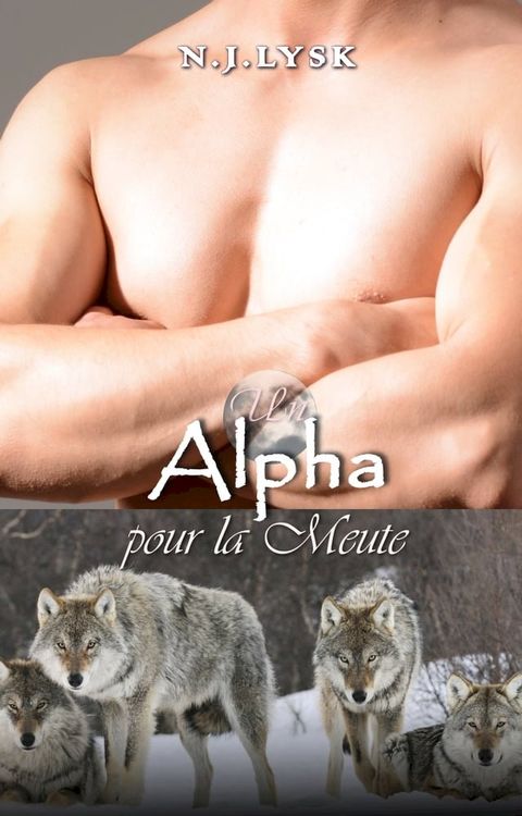 Un Alpha pour la Meute(Kobo/電子書)