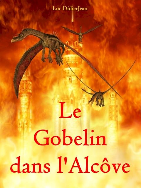 Le Gobelin dans l'Alcôve(Kobo/電子書)