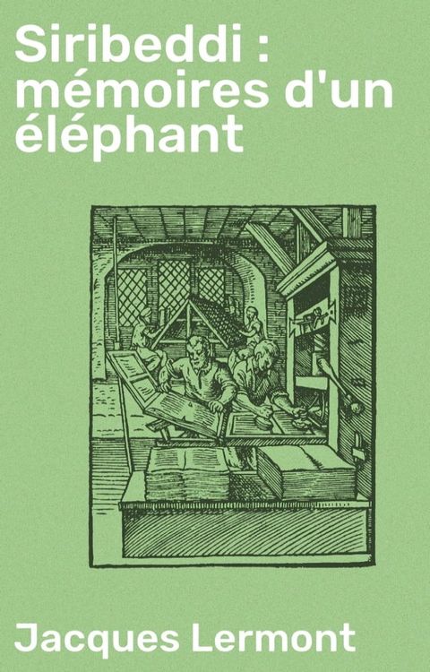 Siribeddi : m&eacute;moires d'un &eacute;l&eacute;phant(Kobo/電子書)