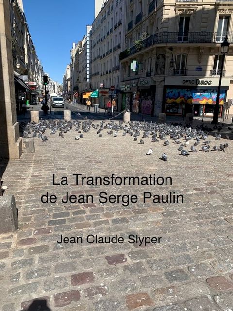 La Transformation de Jean Serge Paulin(Kobo/電子書)