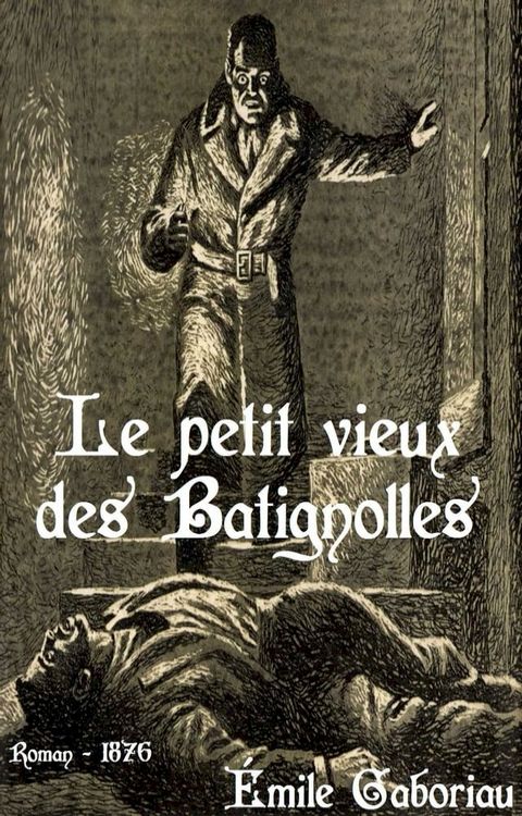 Le petit vieux des Batignolles(Kobo/電子書)