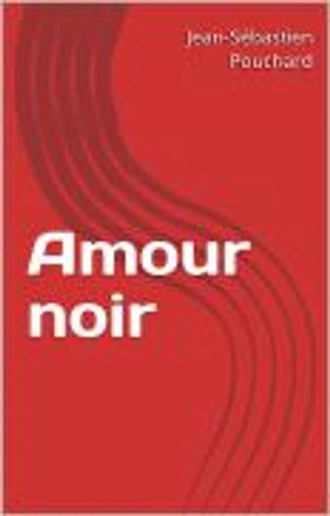 Amour noir(Kobo/電子書)