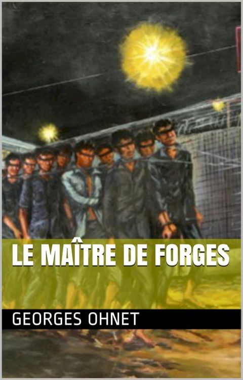 Le Ma&icirc;tre de Forges(Kobo/電子書)