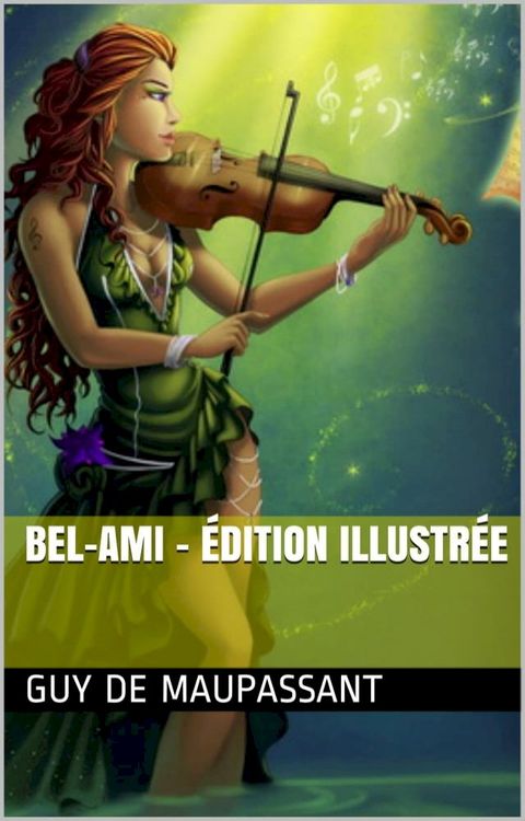 Bel-Ami - &Eacute;dition illustr&eacute;e(Kobo/電子書)