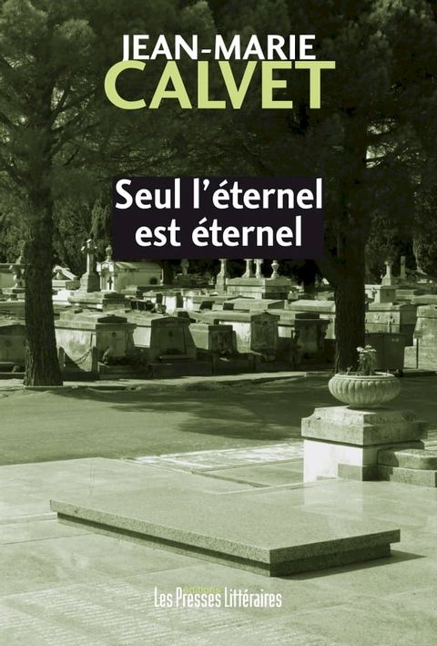 Seul l'&eacute;ternel est &eacute;ternel(Kobo/電子書)