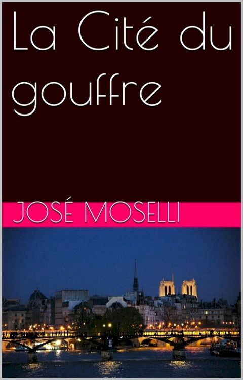 La Cit&eacute; du gouffre(Kobo/電子書)